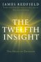 [Celestine Prophecy 04] • The Twelfth Insight · The Hour of Decision